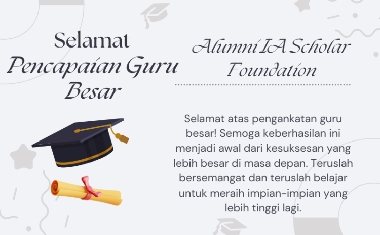  IA Scholar menerima Kabar Baik dari Alumni, SK Guru Besar dikeluarkan Kementrian Agama Republik Indonesia