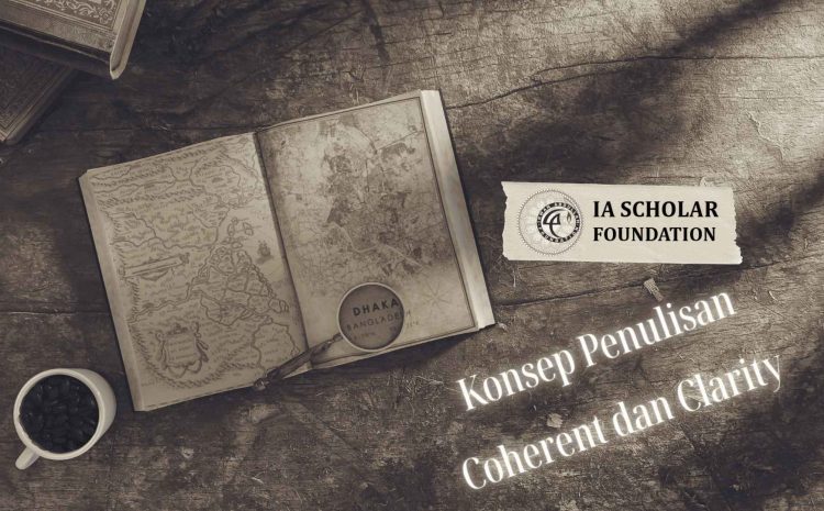  Konsep Coherent dan Clarity dalam Menjaga Kualitas Karya Ilmiah